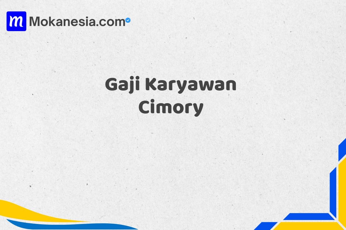 Gaji Karyawan Cimory