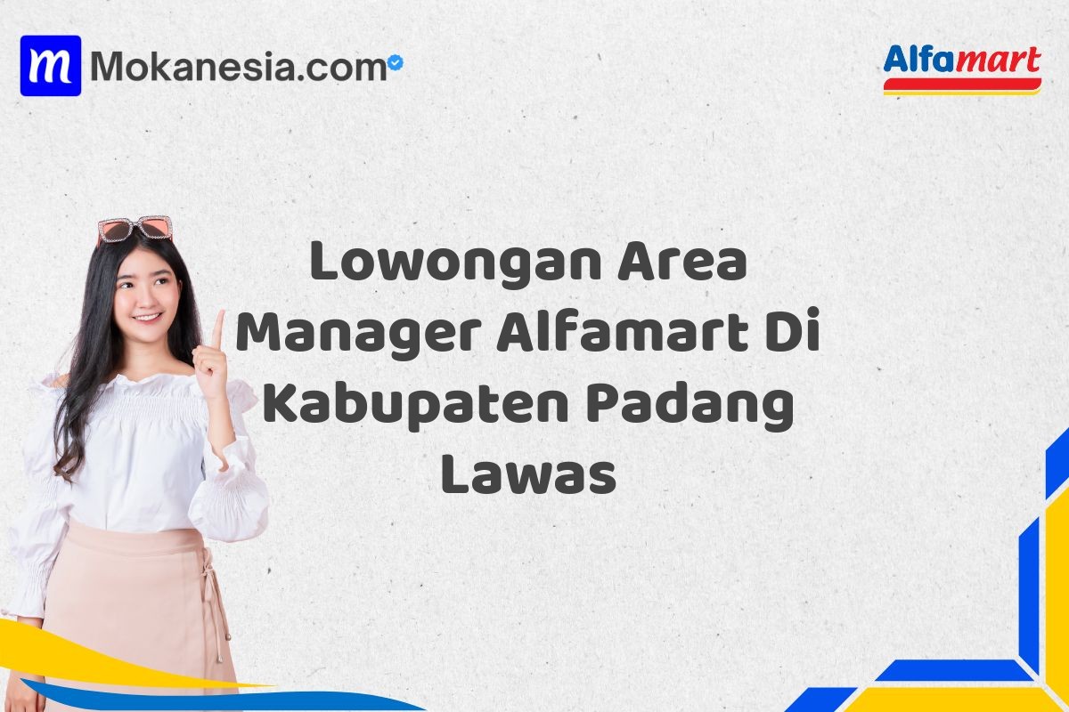 Lowongan Area Manager Alfamart Di Kabupaten Padang Lawas