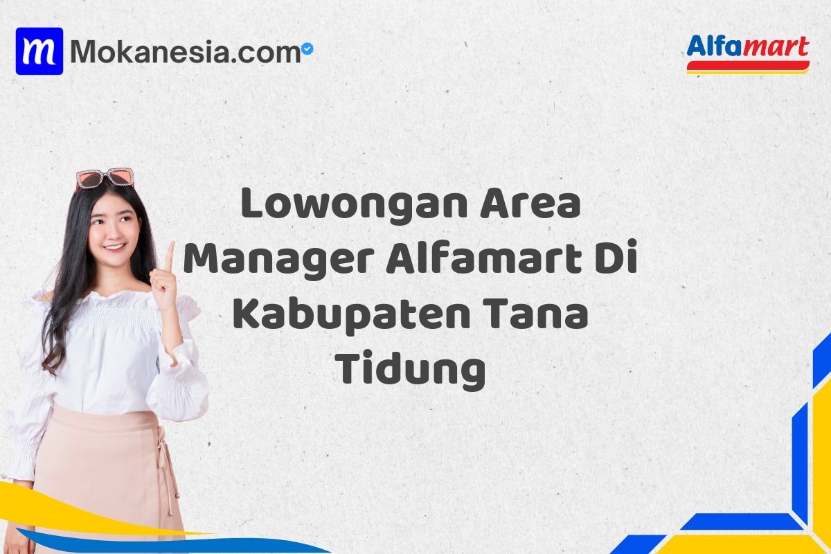 Lowongan Area Manager Alfamart Di Kabupaten Tana Tidung